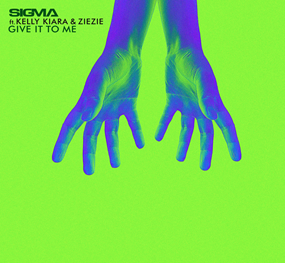 SIGMA Release New Single “Give It To Me” Featuring UK Rapper Ziezie And Singer/Songwriter Kelly Kiara