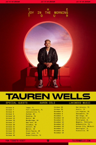 Ten-Time Grammy® Nominee Tauren Wells Announces The Joy In The Morning Tour In Support Of His New Album