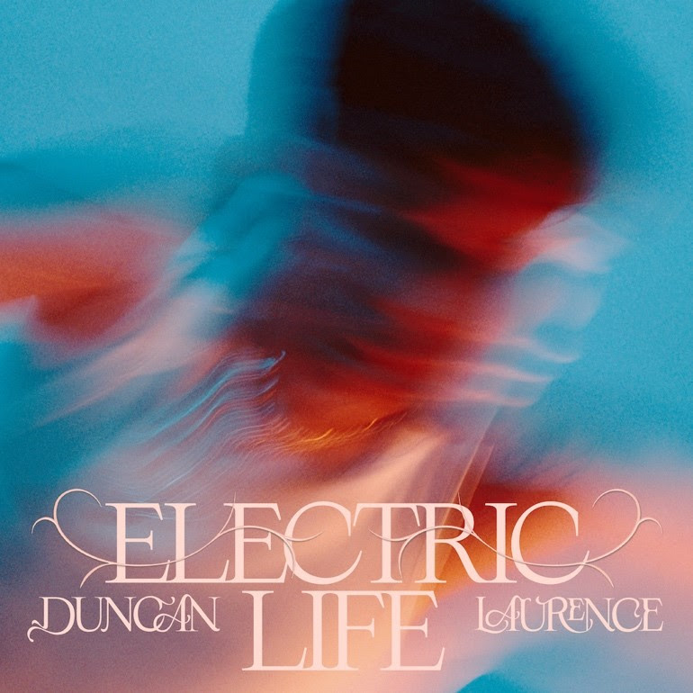 Duncan Laurence Shares New Single “Electric Life”