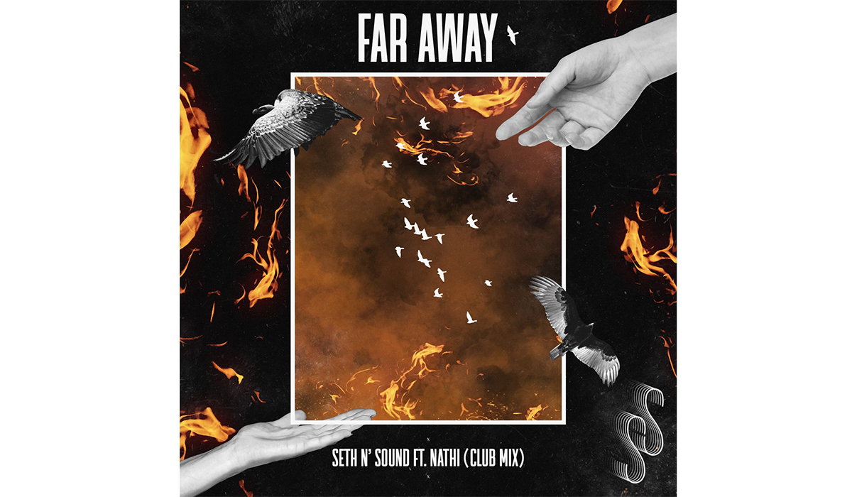 Rising Talent Seth n' Sound Drops Club Mix of Debut Single "Far Away"