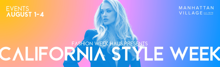 La Fashion Haus Week accueillera la California Style Week