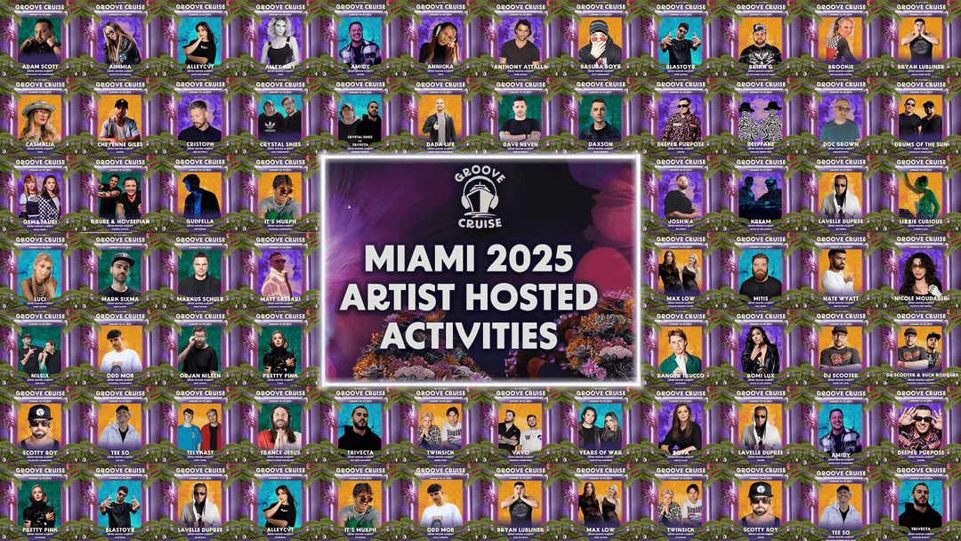 Groove Cruise Miami 2025 Unveils Unique Artist and Vendor Hosted Activities