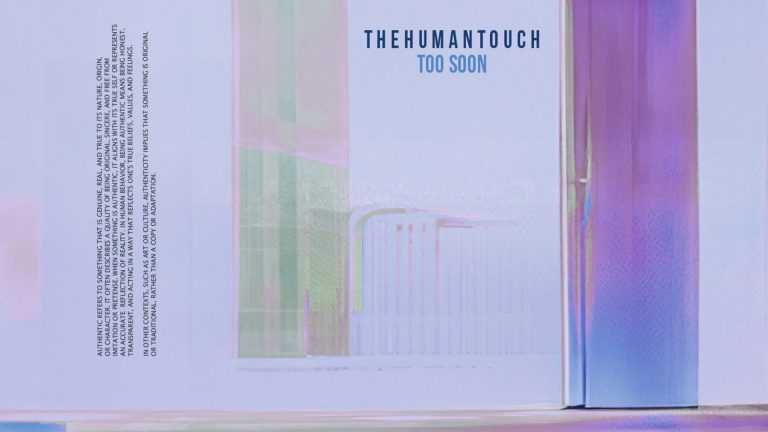 The Human Touch ‘Too Soon’